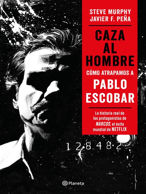 Title details for Caza al hombre (Edición mexicana) by Javier F. Peña y Steve Murphy - Available
